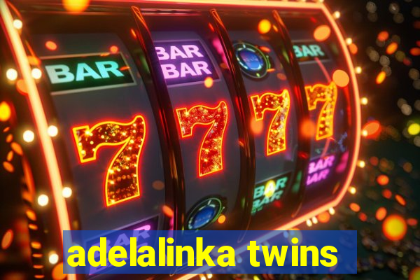 adelalinka twins